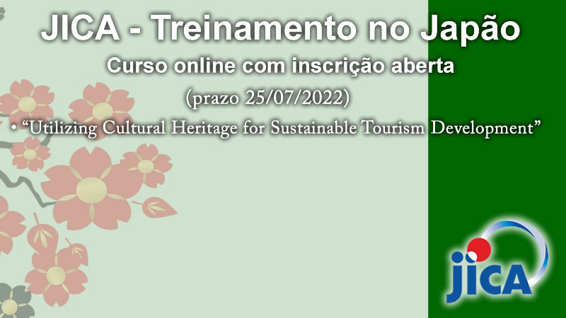 JICA - Treinamento no Japão - Utilizing Cultural Heritage for Sustainable Tourism Development